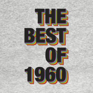 The Best Of 1960 T-Shirt